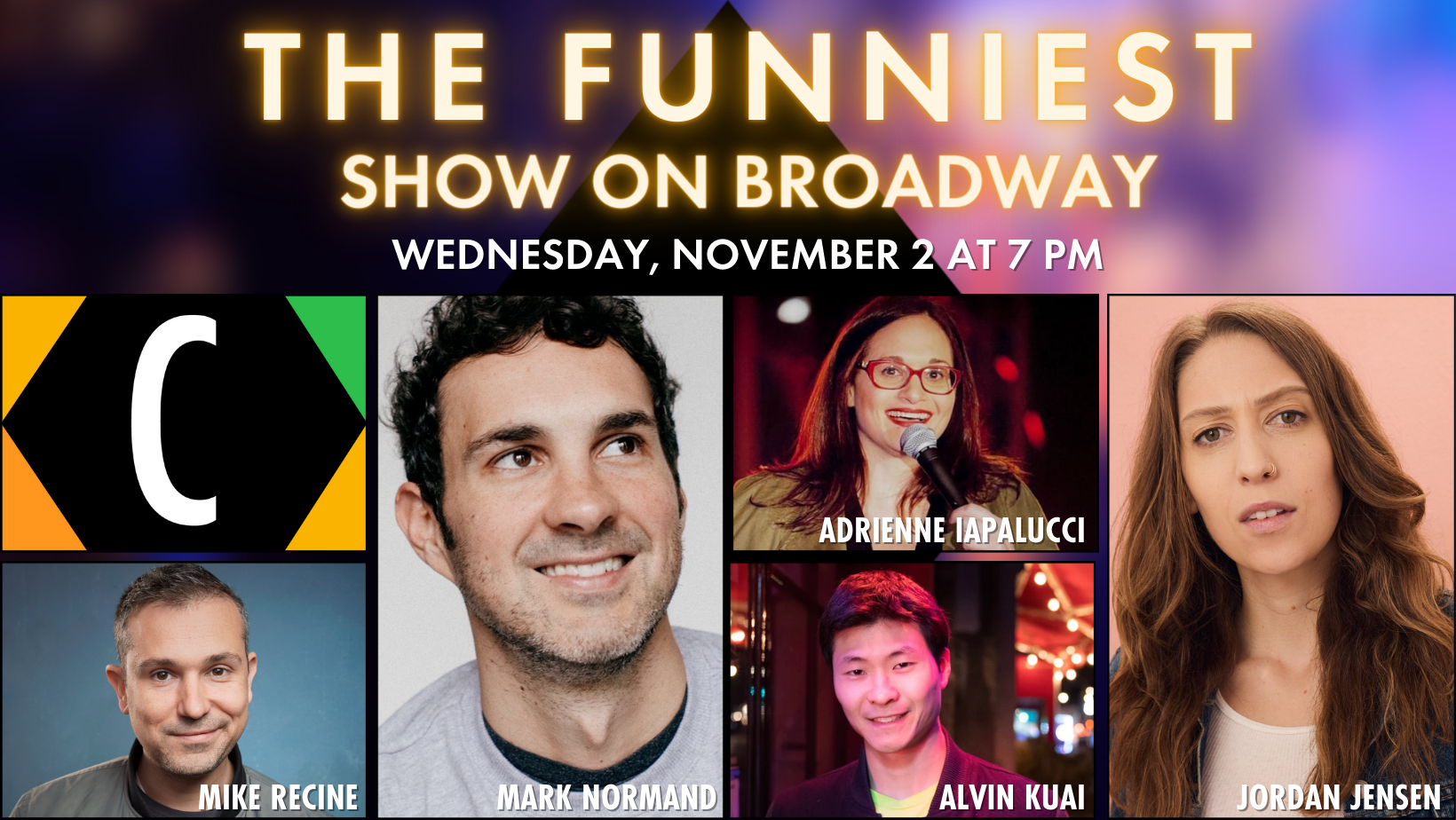 The Funniest Show on Broadway Carolines on Broadway